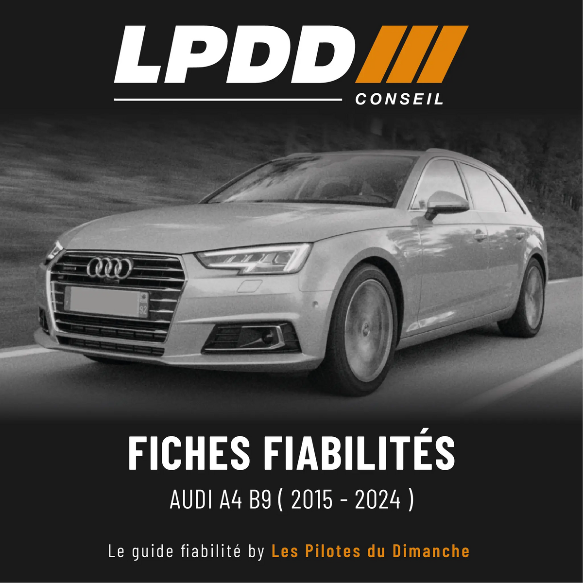 Fiche fiabilité Audi A4 B9 — couverture avec notes et pannes connues
