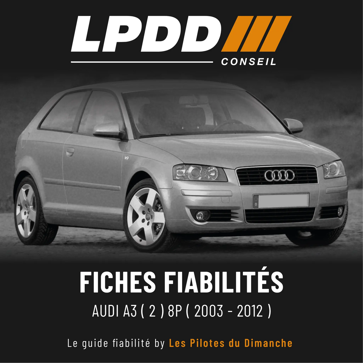 Fiche fiabilité Audi A3 8P — couverture avec notes et pannes connues