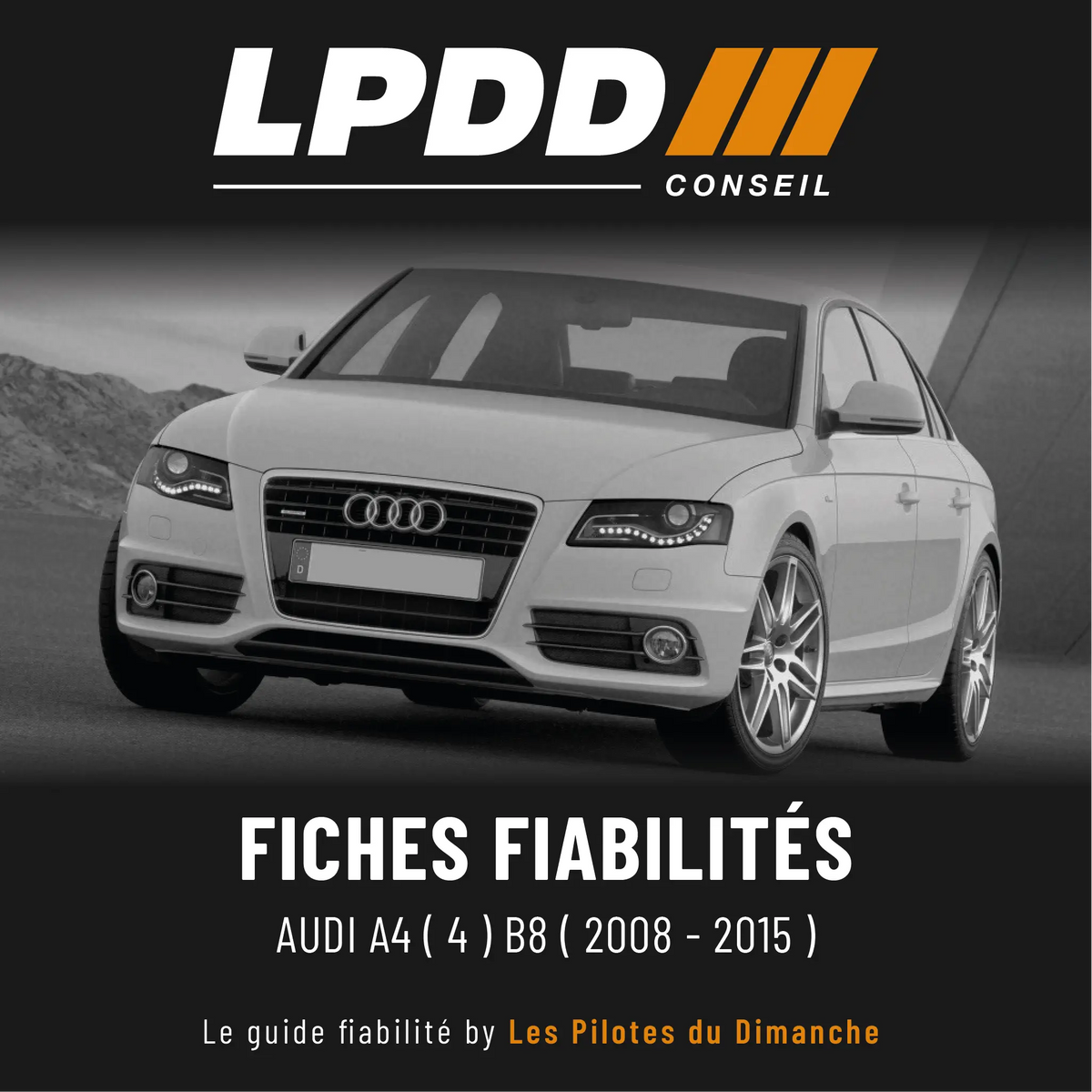 Fiche fiabilité Audi A4 B8 — couverture avec notes et pannes connues