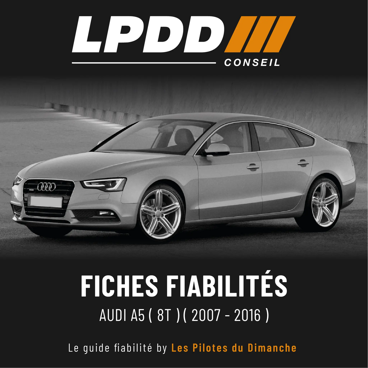 Fiche fiabilité Audi A5 8T — couverture avec notes et pannes connues