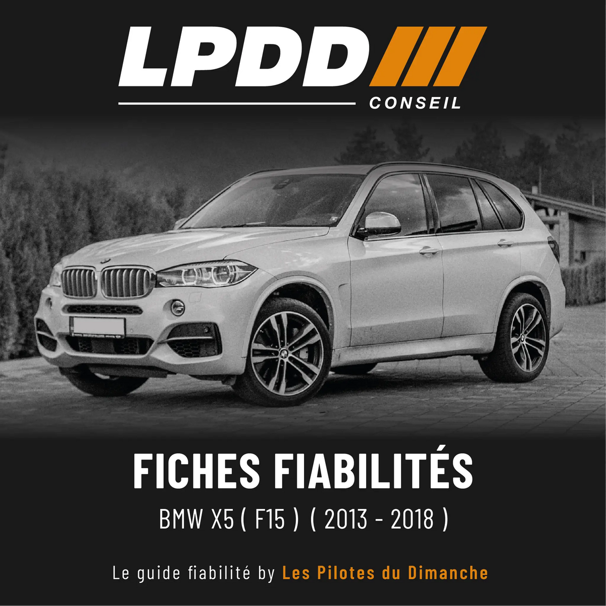 Fiche fiabilité BMW X5 F15 — couverture avec notes et pannes connues