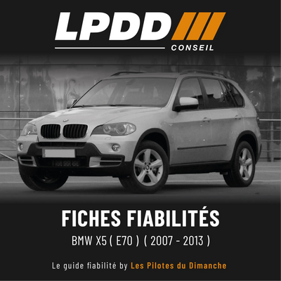 Fiche fiabilité BMW X5 E70 — couverture avec notes et pannes connues