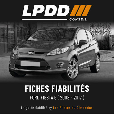 Fiche fiabilité Ford Fiesta 6 — couverture avec notes et pannes connues