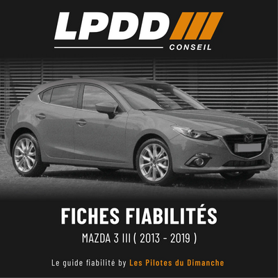 Fiche fiabilité Mazda 3 III — couverture avec notes et pannes connues