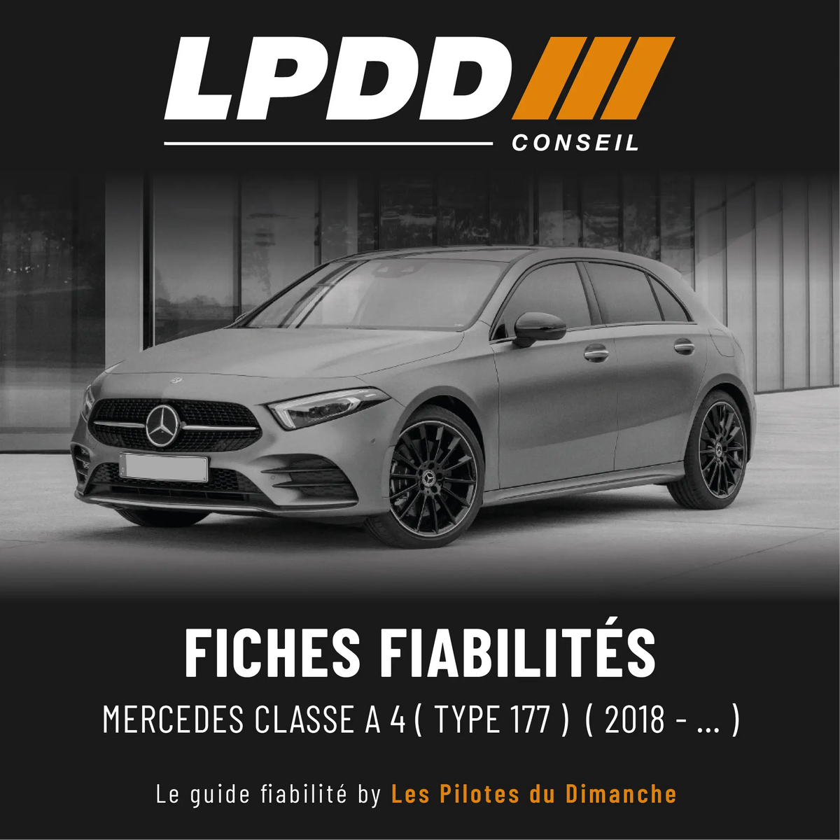 Fiche fiabilité Mercedes Classe A W177 — couverture avec notes et pannes connues