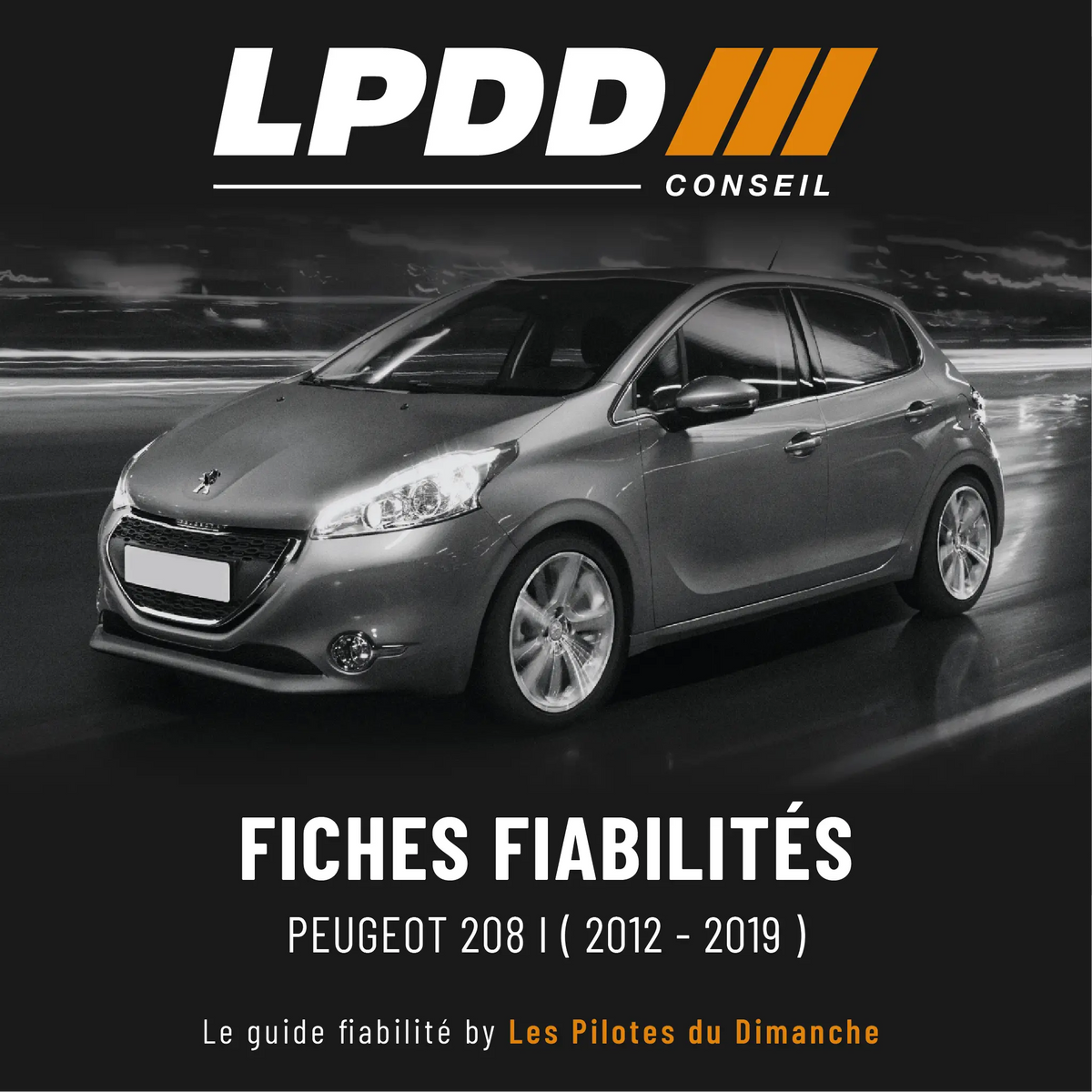 Fiche fiabilité Peugeot 208 I — couverture avec notes et pannes connues