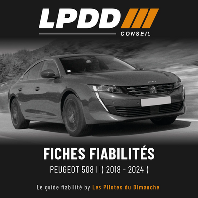 Fiche fiabilité Peugeot 508 II — couverture avec notes et pannes connues