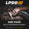Guide LPDD quelle motorisation choisir — essence, diesel, hybride, électrique, E85 ou GPL