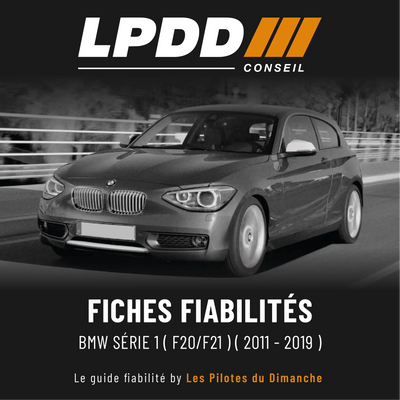 Fiche fiabilité BMW Série 1 F20 F21 (2011-2019) - LPDD Conseil