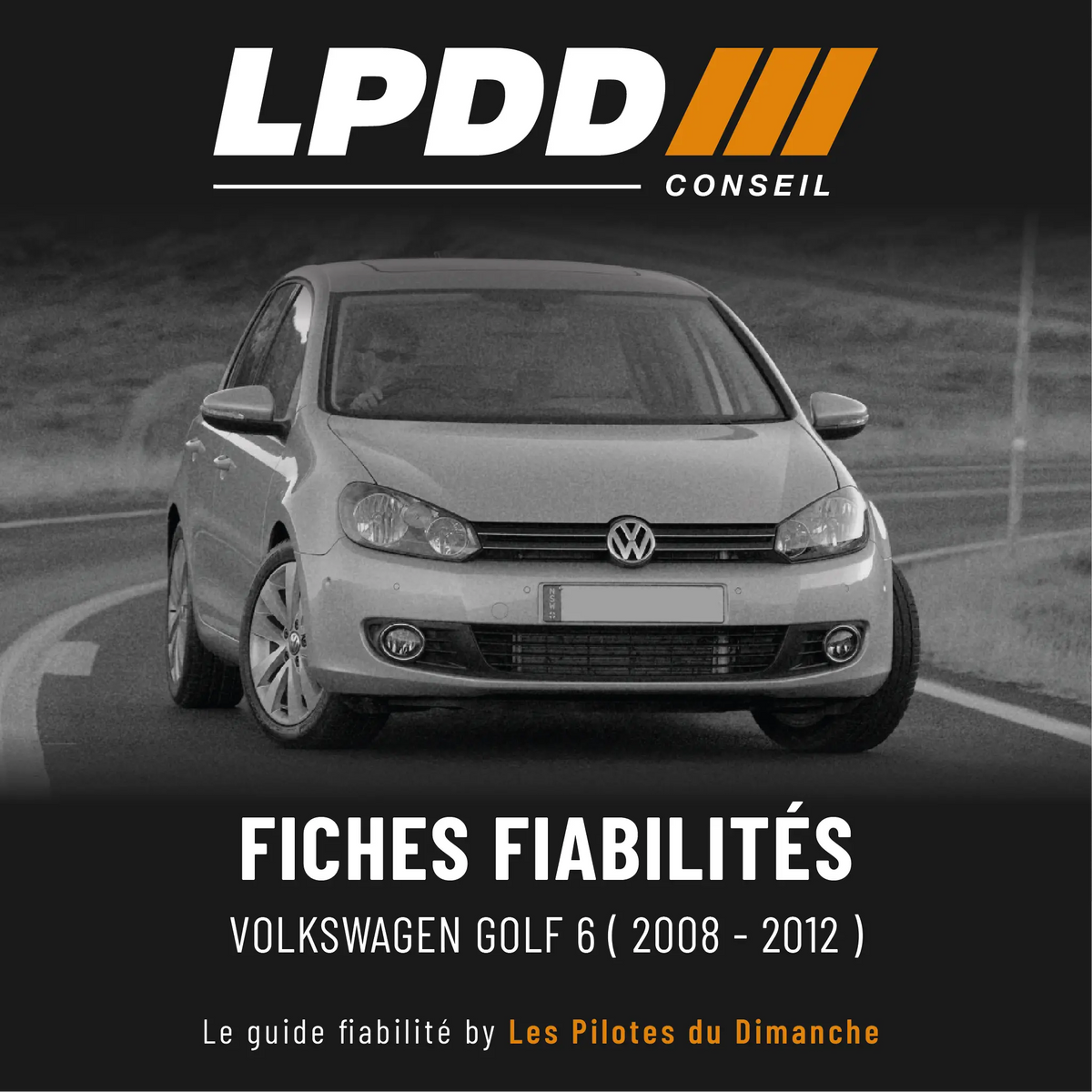 Fiche fiabilité Volkswagen Golf 6 — couverture avec notes et pannes connues