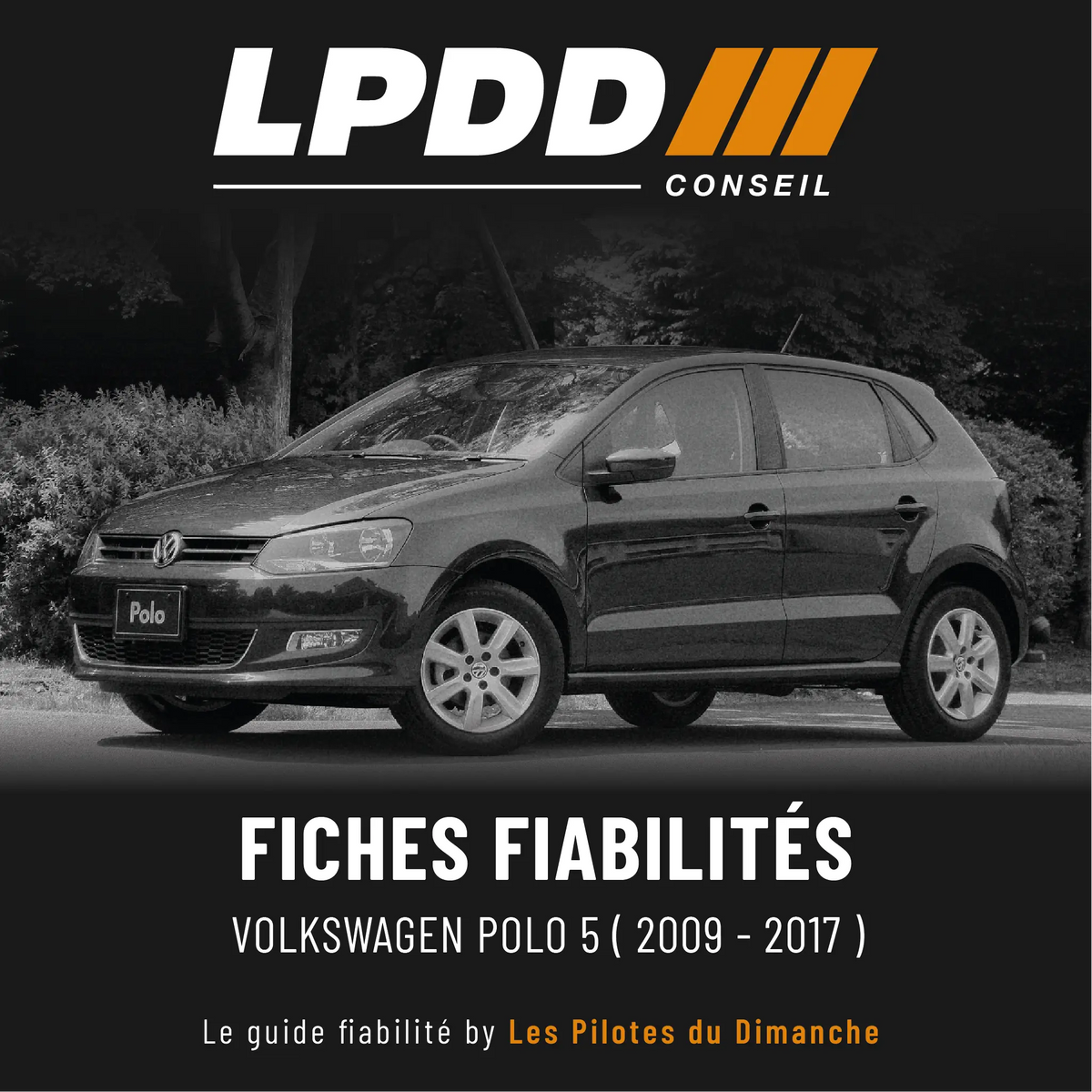 Fiche fiabilité Volkswagen Polo 5 — couverture avec notes et pannes connues
