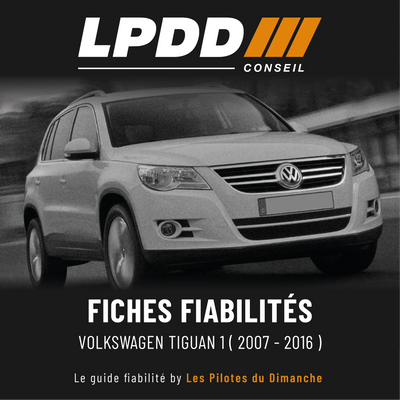 Fiche fiabilité Volkswagen Tiguan 1 — couverture avec notes et pannes connues