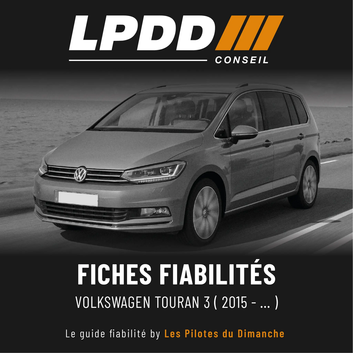 Fiche fiabilité Volkswagen Touran 3 — couverture avec notes et pannes connues